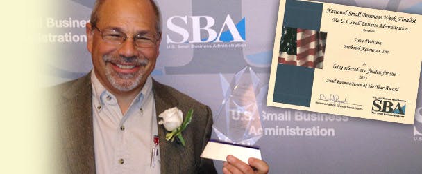 The National Small Business Administration nominates Steve Perlstein for Small Business Person of the Year.