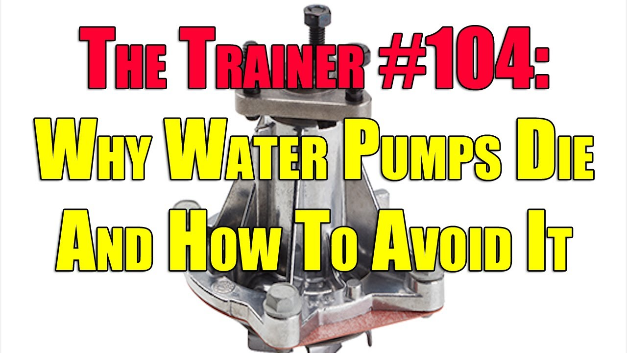 Water Pump Auto Repair Tips from The Trainer Vehicle Service Pros