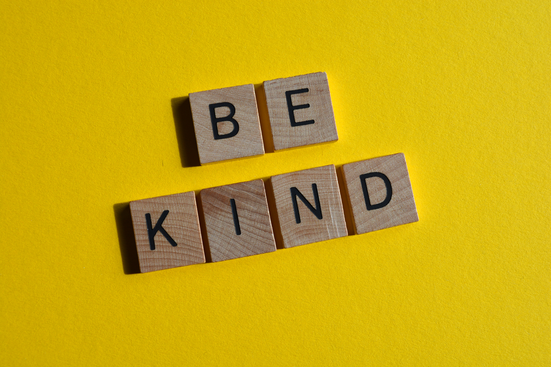 Be kind