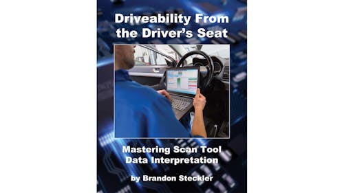Driveability the Driver's Seat - Mastering Scan Tool Data Interpretation Manual Service Pros