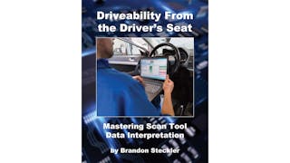 Driveability from the Driver&apos;s Seat - Mastering Scan Tool Data Interpretation Manual
