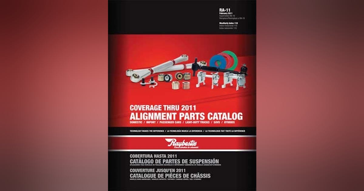 New Raybestos alignment catalog 20110325 Vehicle Service Pros