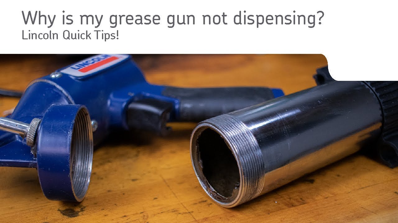 My grease gun does not dispense, What do I do! - Lincoln Quick Tips