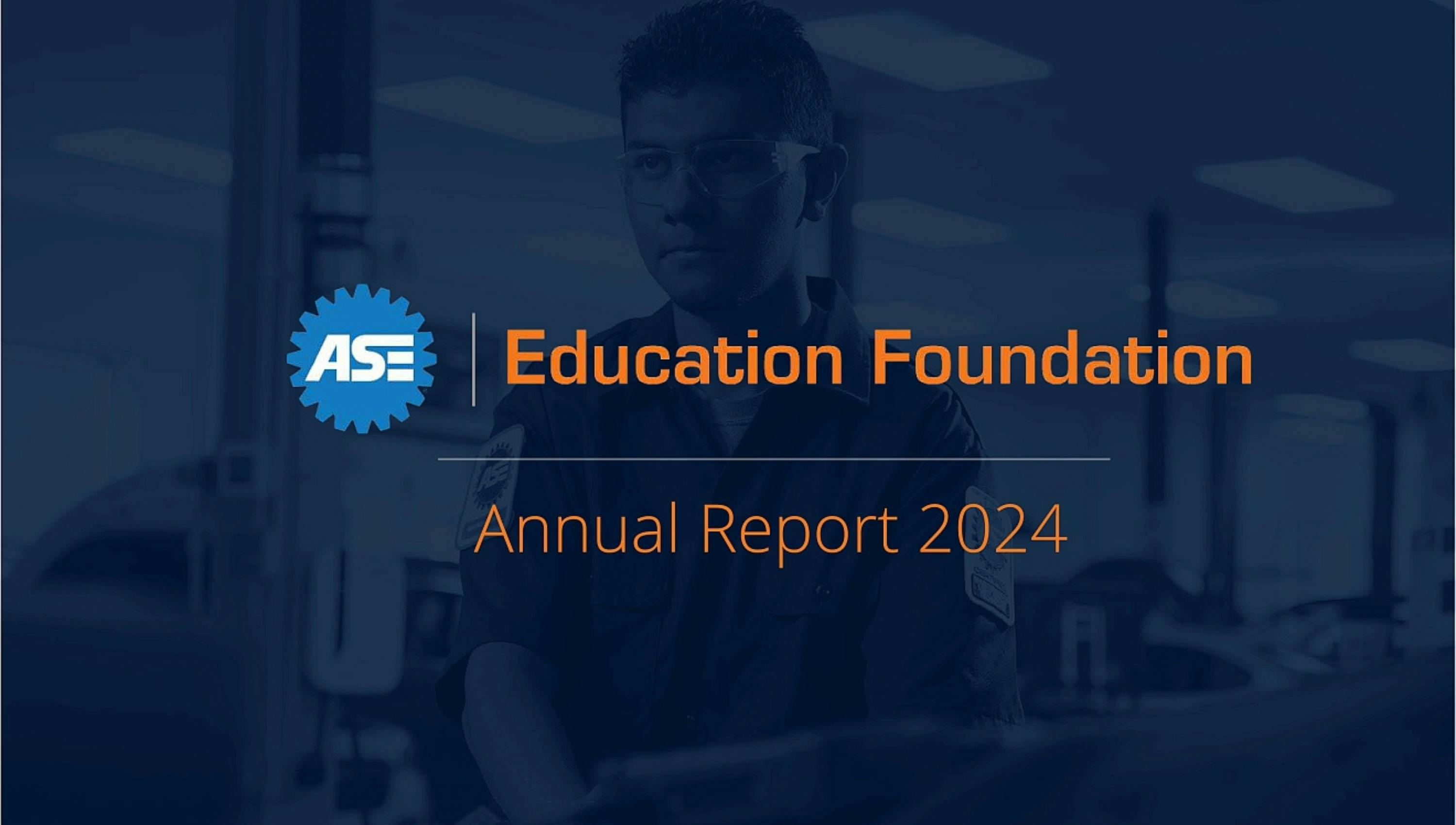 ASE Education Foundation Annual Report 2024
