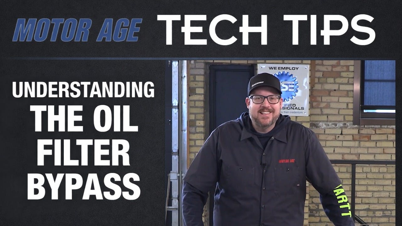 Motor Age Tech Tips: Understanding the oil filter bypass