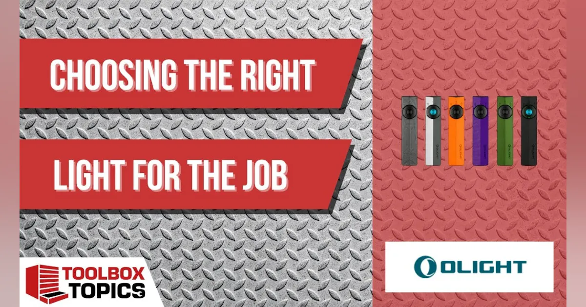 Toolbox Topics: Choosing the Right Light for the Job | An Interview With Olight
